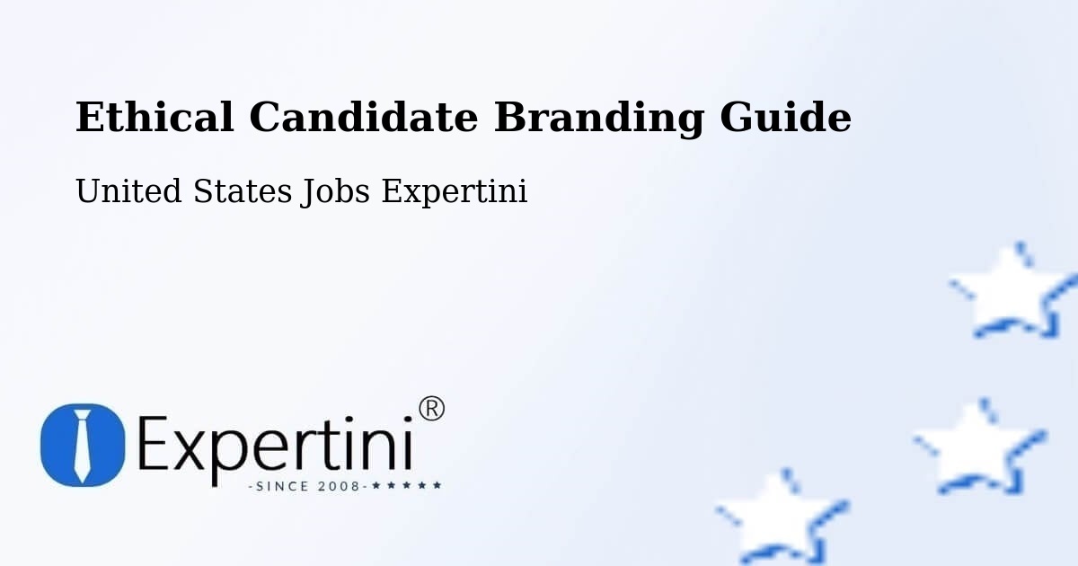 Ethical Candidate Branding Guide - United States Jobs Expertini